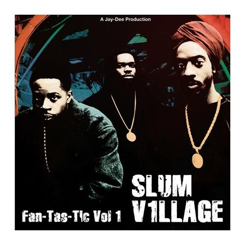 Slum Village Fan-Tas-Tic Vol. 1 (2LP)